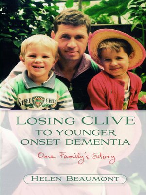 cover image of Losing Clive to Younger Onset Dementia